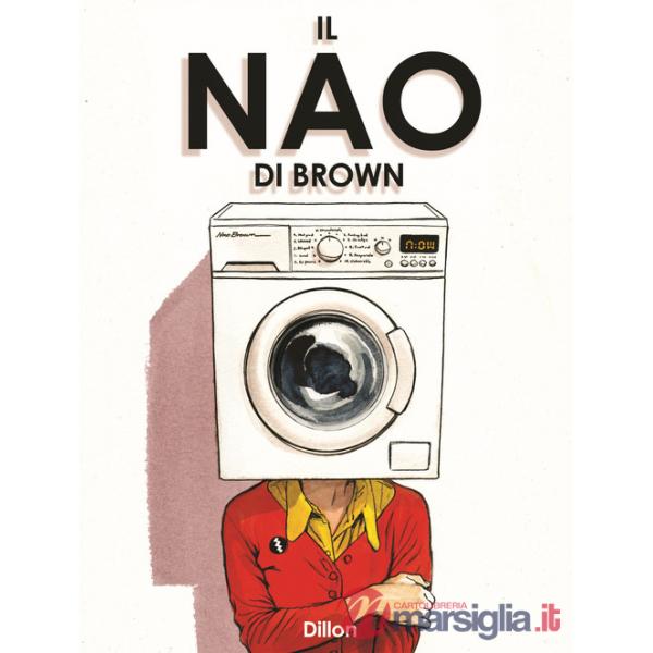 Nao di Brown. Nuova ediz. (Il)