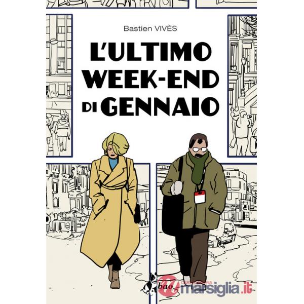 Ultimo weekend di gennaio (L')