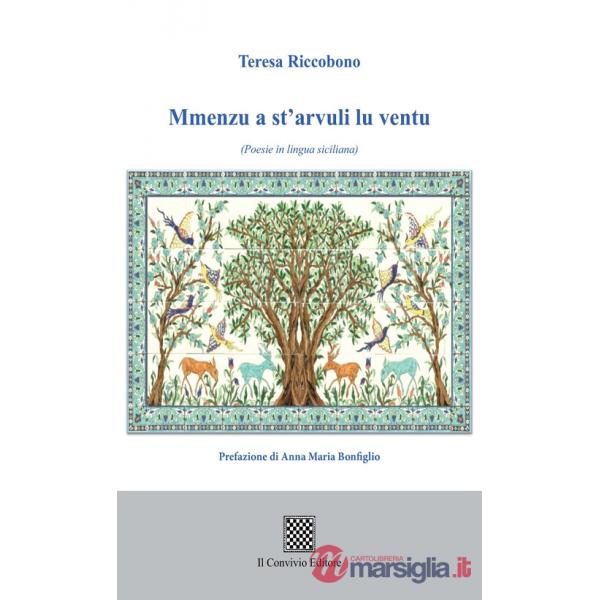 Mmenzu a st'arvuli lu ventu (Poesie in lingua siciliana)