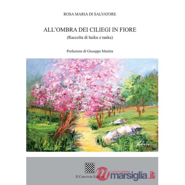 All'ombra dei ciliegi in fiore (Raccolta di haiku e tanka)
