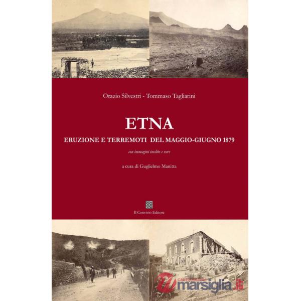Etna. Eruzione e terremoti del maggio-giugno 1879