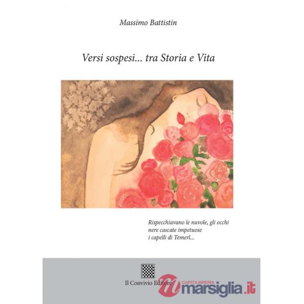 Versi sospesi... tra storia e vita