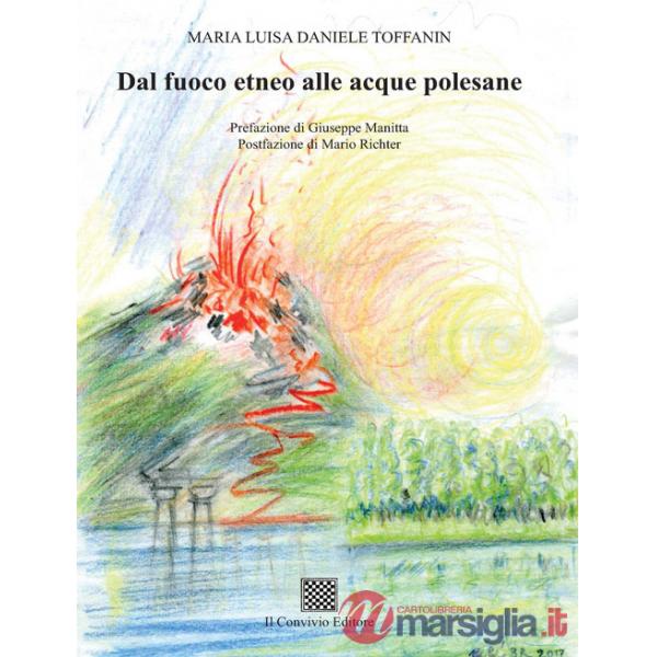 Dal fuoco etneo alle acque polesane