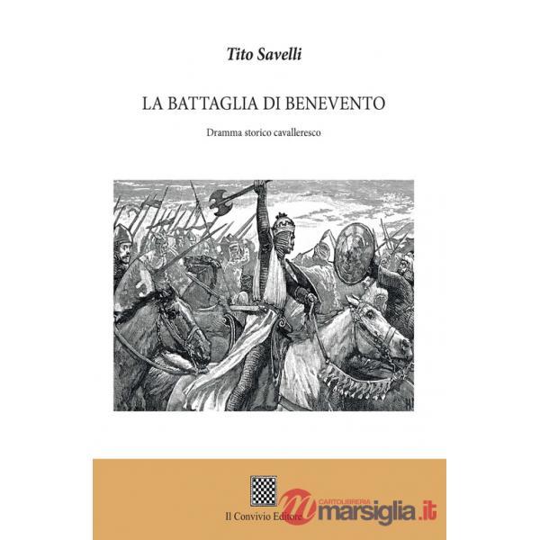 Battaglia di Benevento. Dramma storico cavalleresco (La)