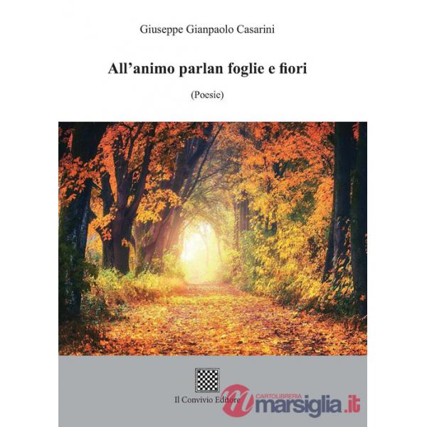 All'animo parlan foglie e fiori