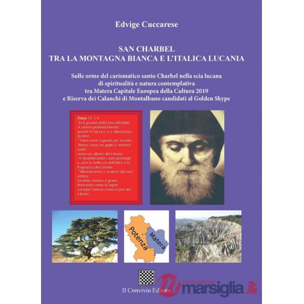 San Charbel tra la montagna bianca e l'italica Lucania