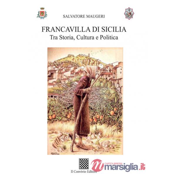 Francavilla di Sicilia. Tra storia, cultura e politica