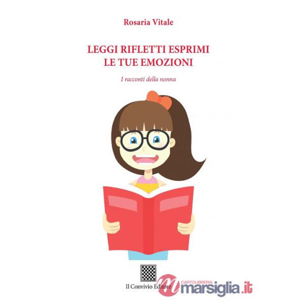 Leggi rifletti esprimi le tue emozioni. I racconti della nonna