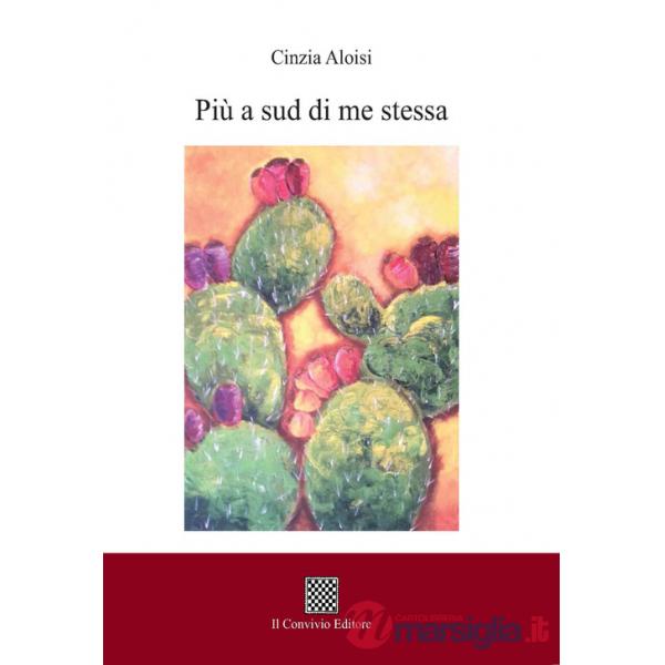 Più a sud di me stessa