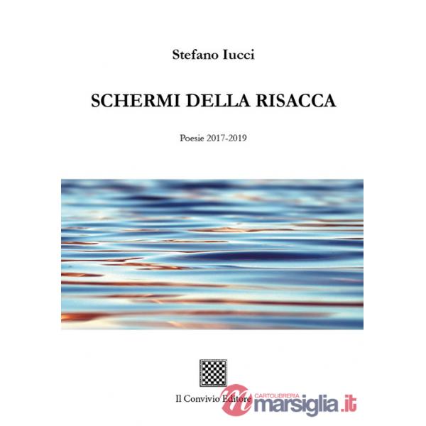 Schermi della risacca (Poesie 2017-2019)