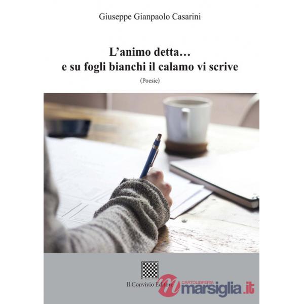 Animo detta... e su fogli bianchi il calamo vi scrive (L')