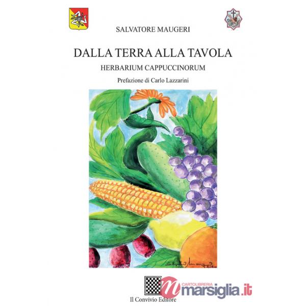 Dalla terra alla tavola. Herbarium Cappuccinorum