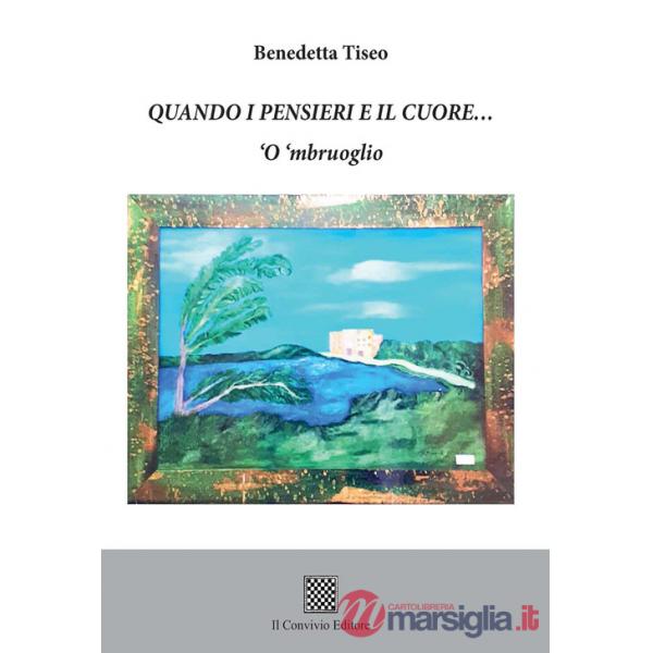 Quando i pensieri e il cuore... 'O 'mbruoglio