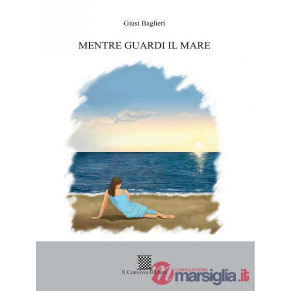 Mentre guardi il mare