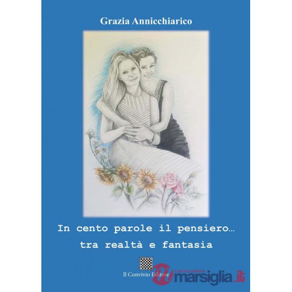In cento parole il pensiero... tra realtà e fantasia