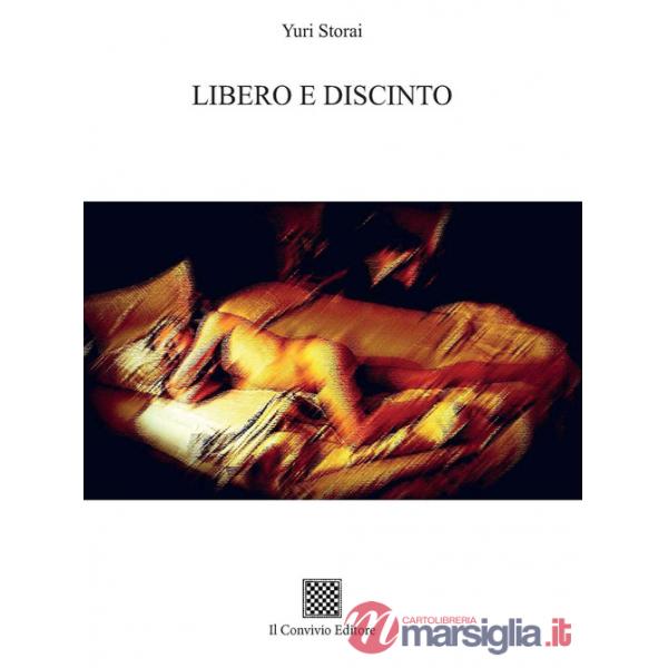 Libero e discinto