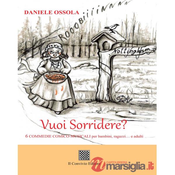 Vuoi Sorridere? 6 commedie comico-musicali per bambini, ragazzi... e adulti