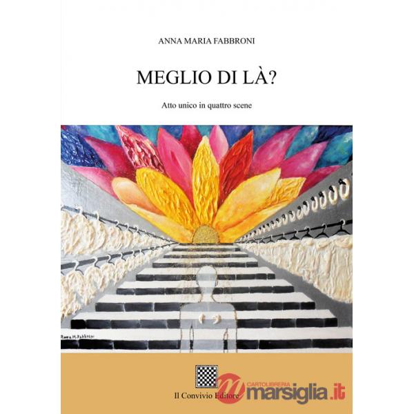 Meglio di là? (Atto unico in quattro scene)