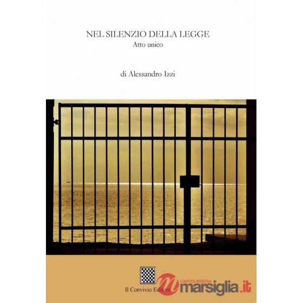 Nel silenzio della legge. Atto unico