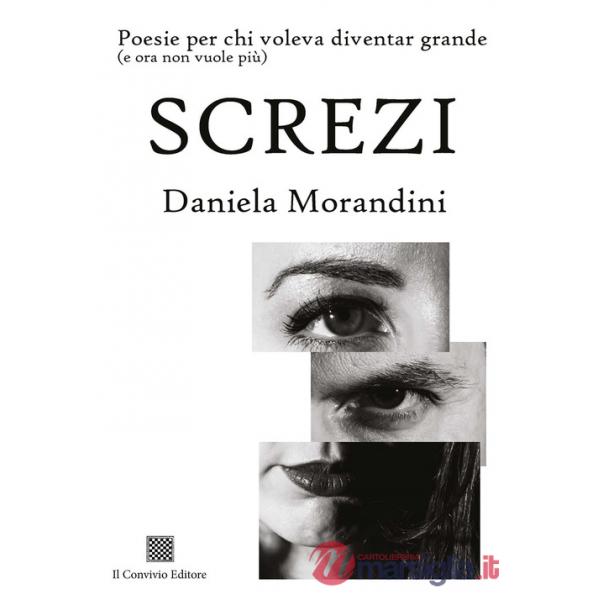 Screzi. Poesie per chi voleva diventar grande (e ora non vuole più)