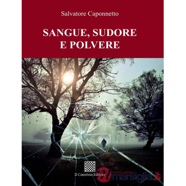Sangue, sudore e polvere