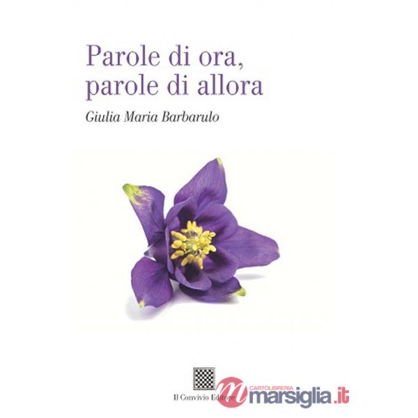 Parole di ora, parole di allora