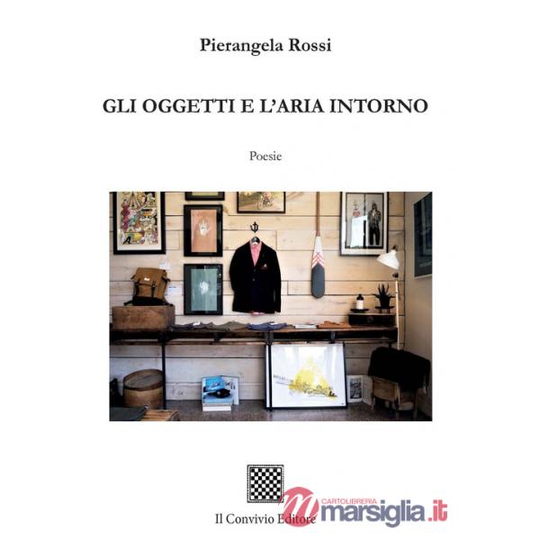 Oggetti e l'aria intorno (Gli)