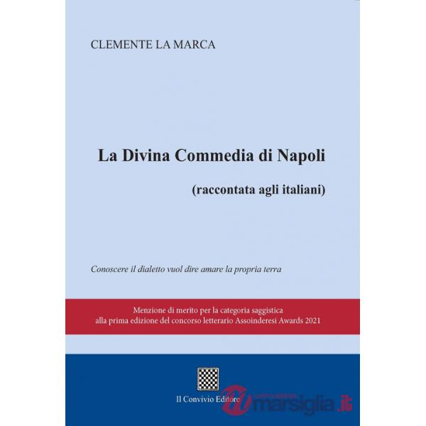 Divina commedia di Napoli (raccontata agli italiani) (La)