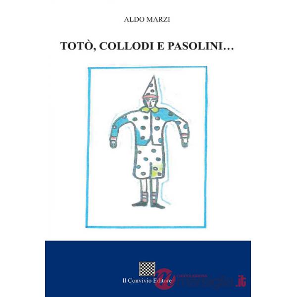 Totò, Collodi e Pasolini...