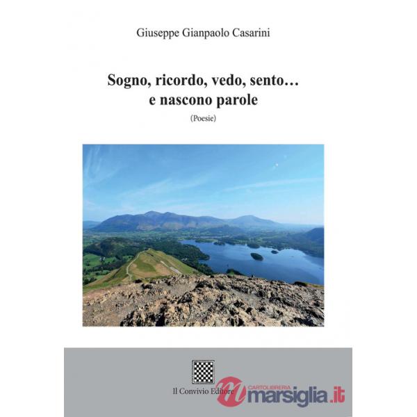 Sogno, ricordo, vedo, sento... e nascono parole