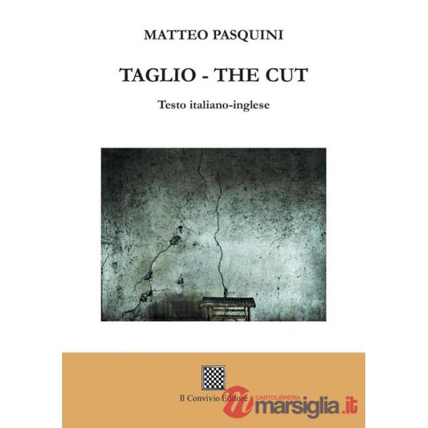 Taglio-The cut