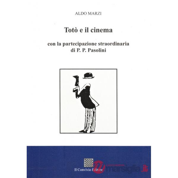 Totò e il cinema con la partecipazione straordinaria di P. P. Pasolini