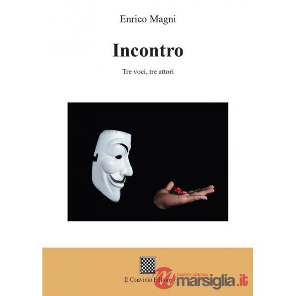 Incontro. Tre voci, tre attori