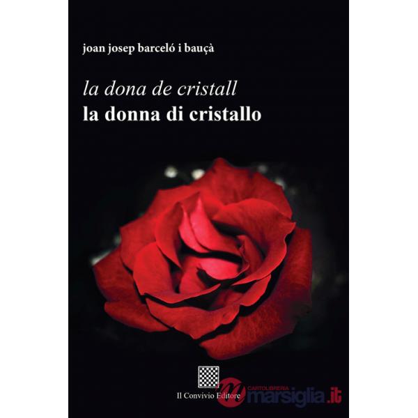 Dona de cristall. La donna di cristallo (La)