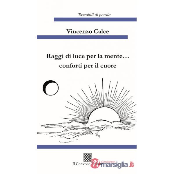 Raggi di luce per la mente... conforti per il cuore