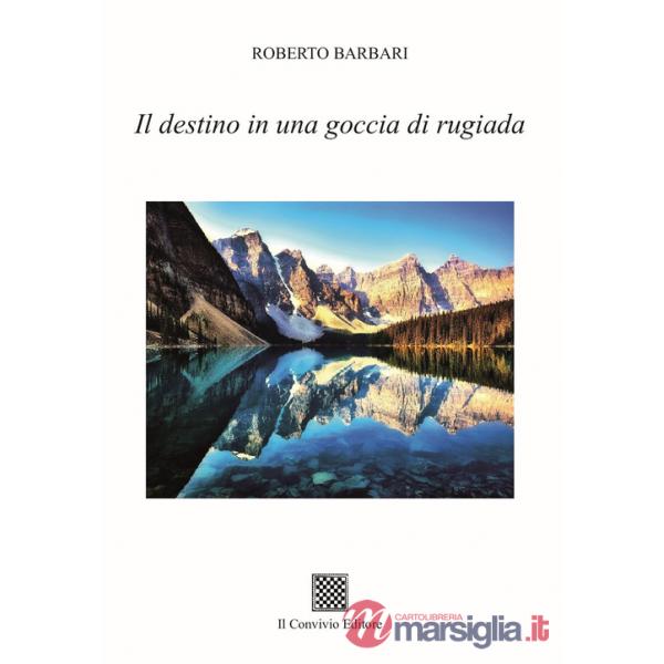 Destino in una goccia di rugiada (Il)