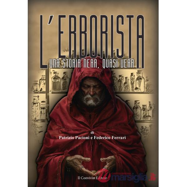 Erborista. Una storia nera, quasi vera (L')