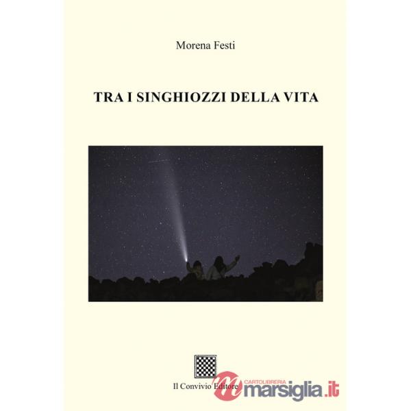 Tra i singhiozzi della vita