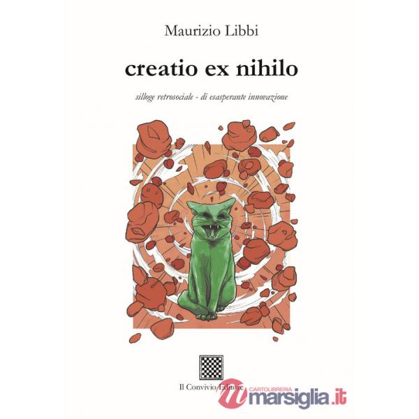Creatio ex nihilo - silloge retrosociale - di esasperante innovazione