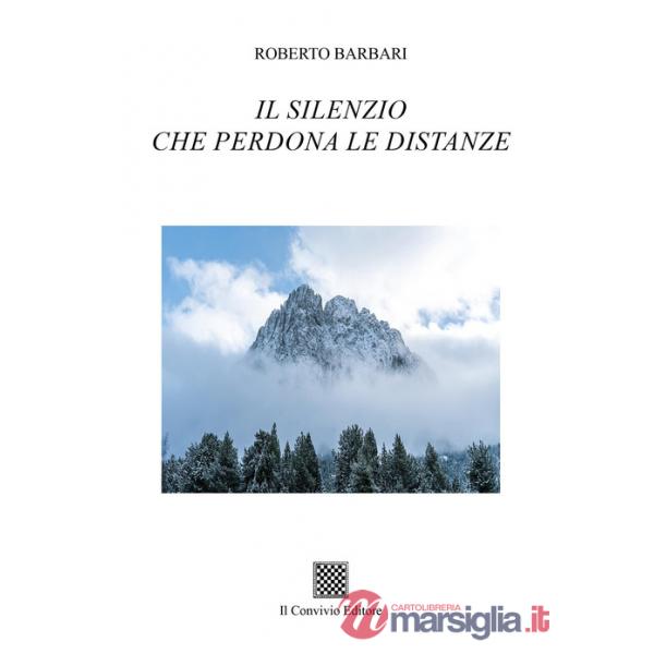 Silenzio che perdona le distanze (Il)