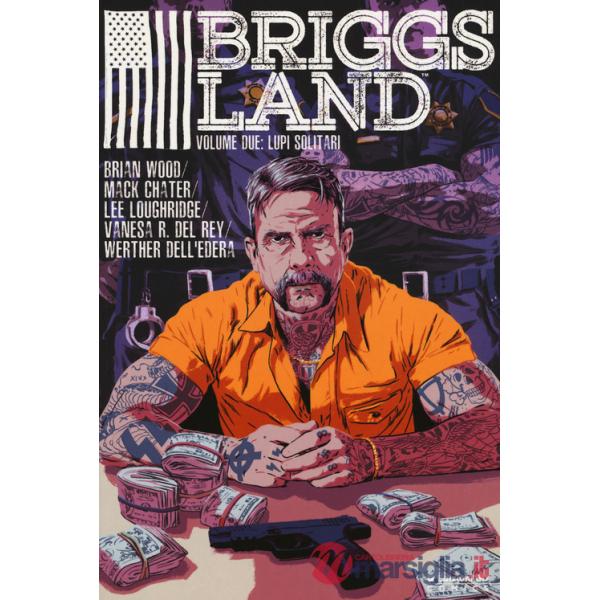 Briggs Land. Vol. 2: Lupi solitari