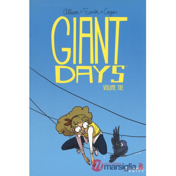 Giant Days. Vol. 3