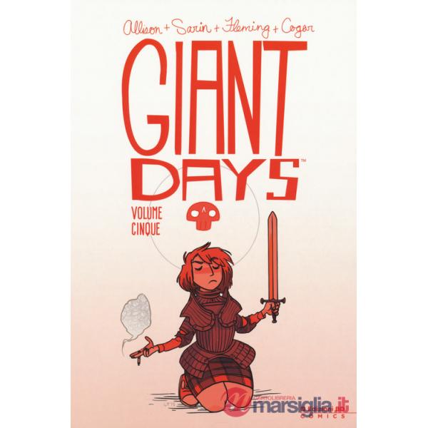 Giant Days. Vol. 5
