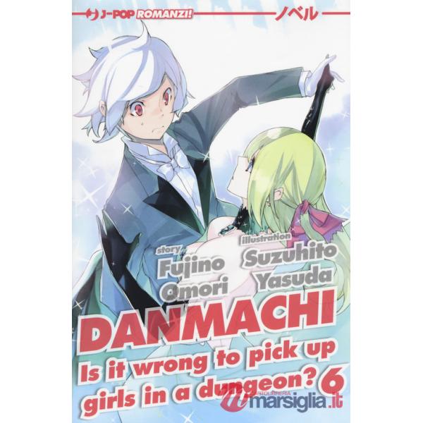DanMachi. Vol. 6