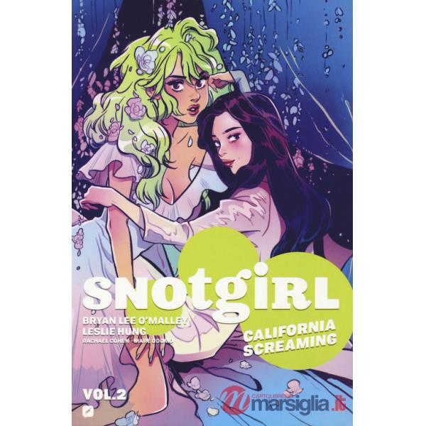 Snotgirl. Vol. 2: California screaming