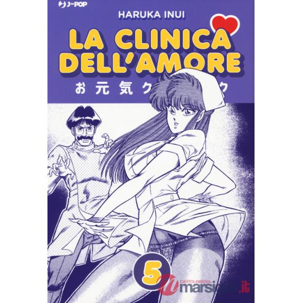 Clinica dell'amore (La). Vol. 5