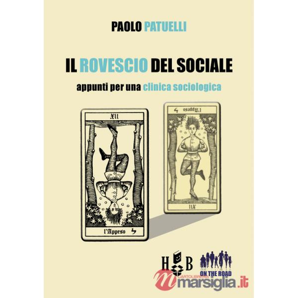 Rovescio del sociale. Appunti per una clinica sociologica (Il)