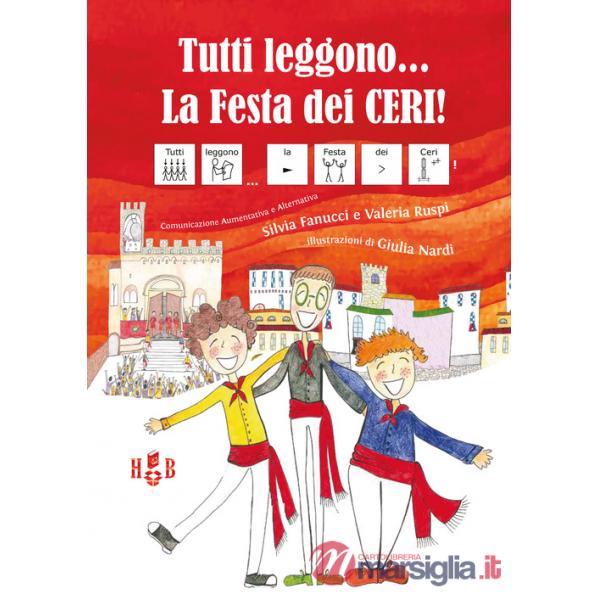 Tutti leggono... La festa dei ceri! Ediz. CAA