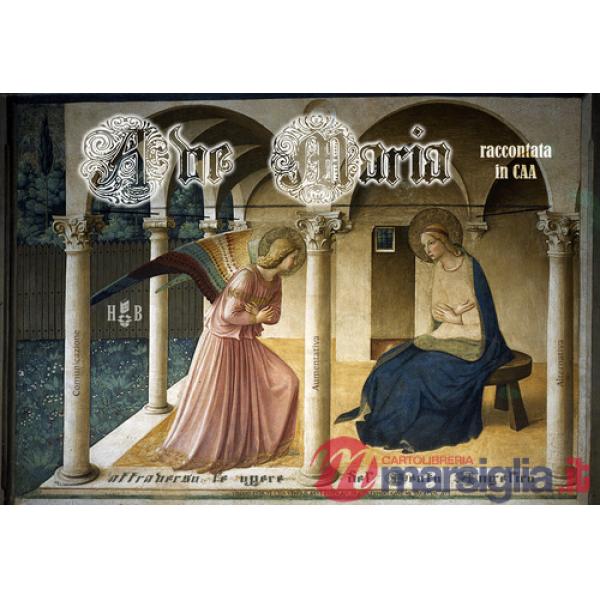 Ave Maria raccontata in CAA. Ediz. a colori