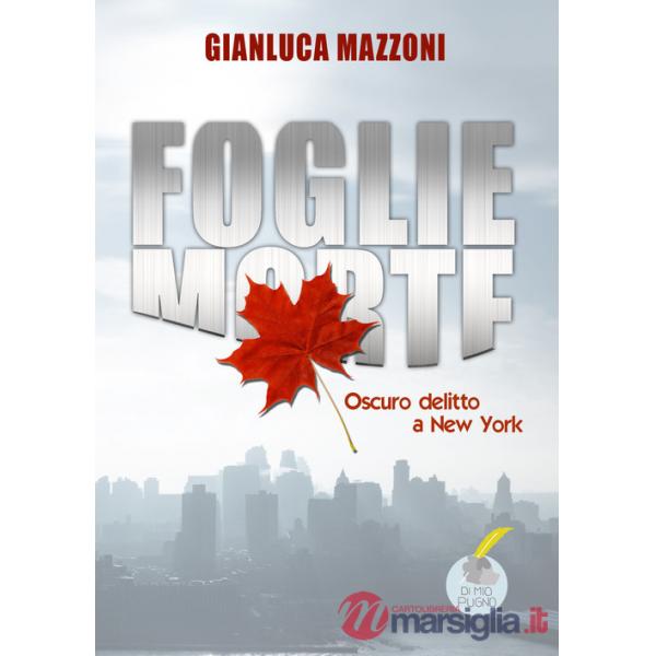 Foglie morte. Oscuro delitto a New York